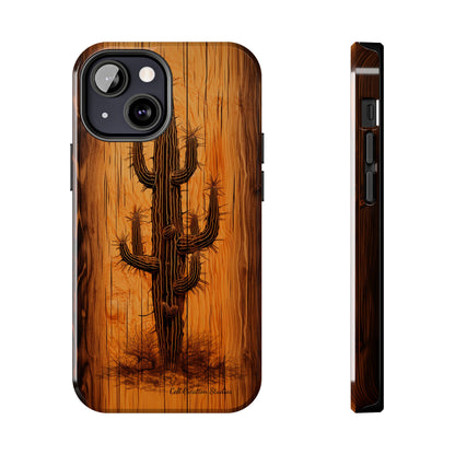 "Cactus Burnt Wood" Phone Case -Tough Phone Cases