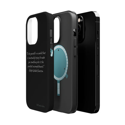 The "Embrace Your Authenticity" Ralph Waldo Emerson Quote Phone Case -MagSafe Tough Cases