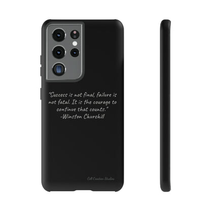 "Continual Courage" Winston Churchill Quote Phone Case -Tough Cases