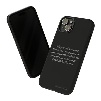 The "Embrace Your Authenticity" Ralph Waldo Emerson Quote Phone Case -Tough Cases