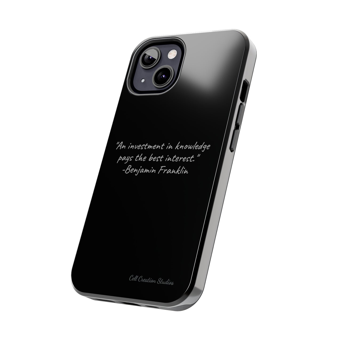 The "Knowledge is Investment" Benjamin Franklin Quote Phone Case -Tough Phone Cases