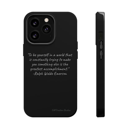 The "Embrace Your Authenticity" Ralph Waldo Emerson Quote Phone Case -MagSafe Tough Cases