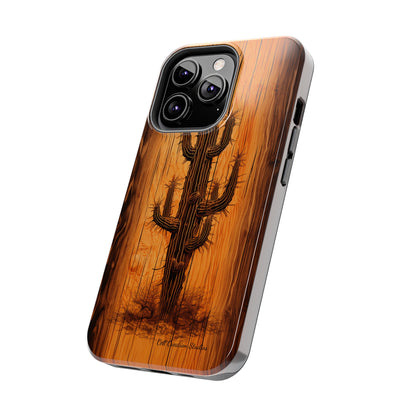 "Cactus Burnt Wood" Phone Case -Tough Phone Cases