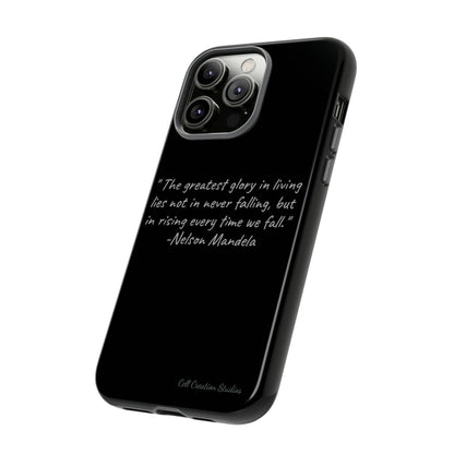 "Rising Glory" Nelson Mandela Quote Phone Case -Tough Cases