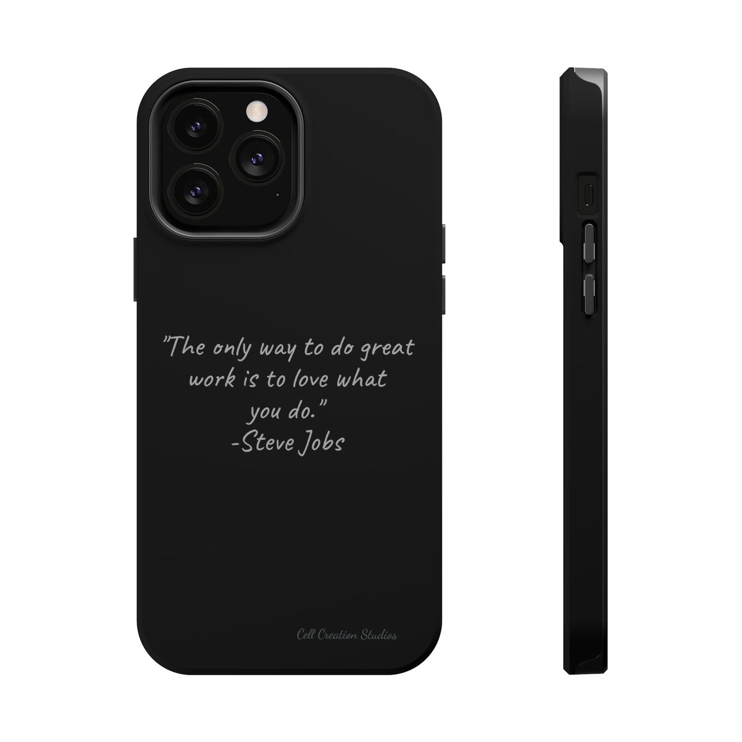 The "Love What You Do" Steve Jobs Quote Phone Case -MagSafe Tough Cases