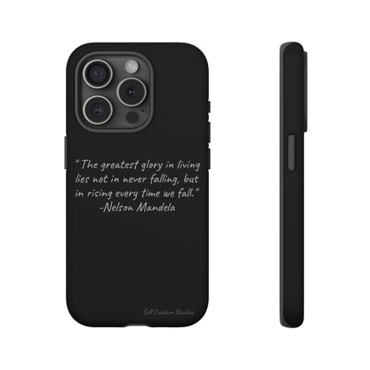 "Rising Glory" Nelson Mandela Quote Phone Case -Tough Cases