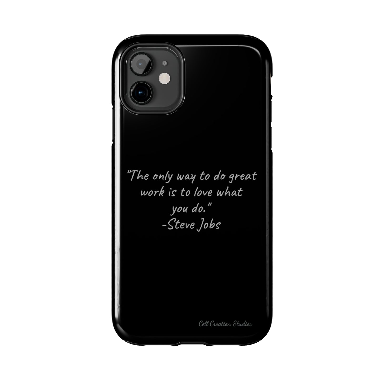 The "Love What You Do" Steve Jobs Quote Phone Case -Tough Phone Cases