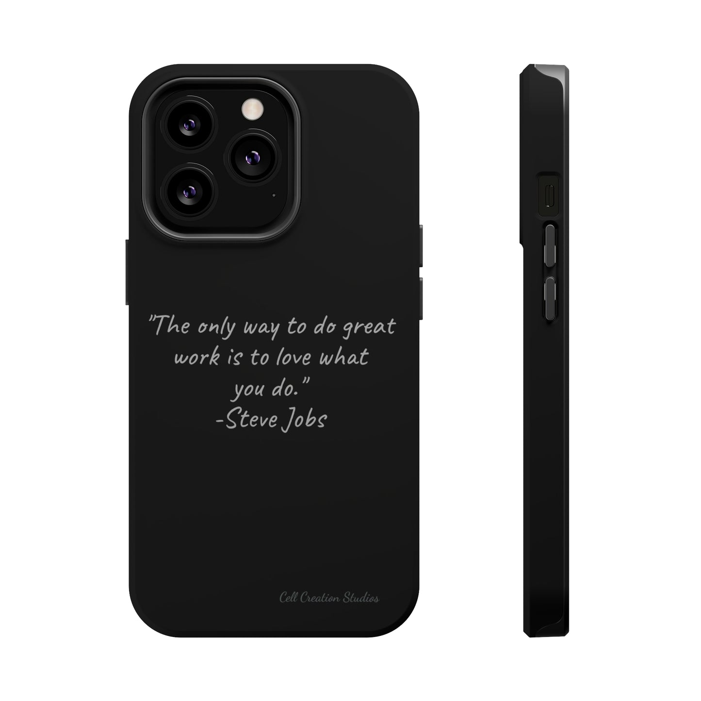 The "Love What You Do" Steve Jobs Quote Phone Case -MagSafe Tough Cases