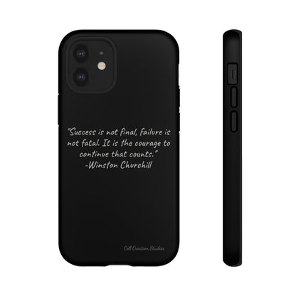 "Continual Courage" Winston Churchill Quote Phone Case -Tough Cases