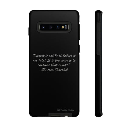 "Continual Courage" Winston Churchill Quote Phone Case -Tough Cases