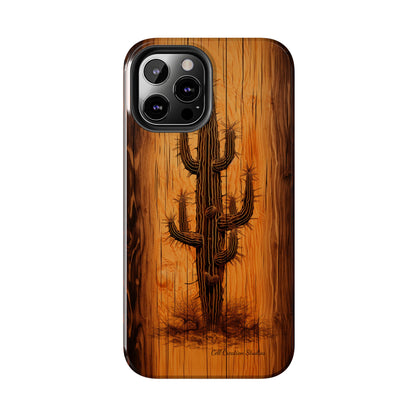 "Cactus Burnt Wood" Phone Case -Tough Phone Cases