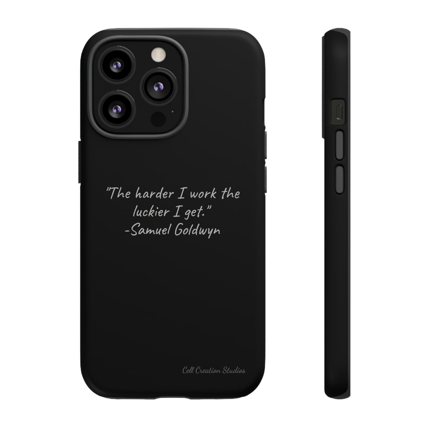 "Luck Through Hard Work" Samuel Goldwyn Quote Phone Case -Tough Cases