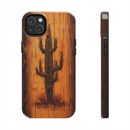 "Cactus Burnt Wood" Phone Case -Tough Phone Cases