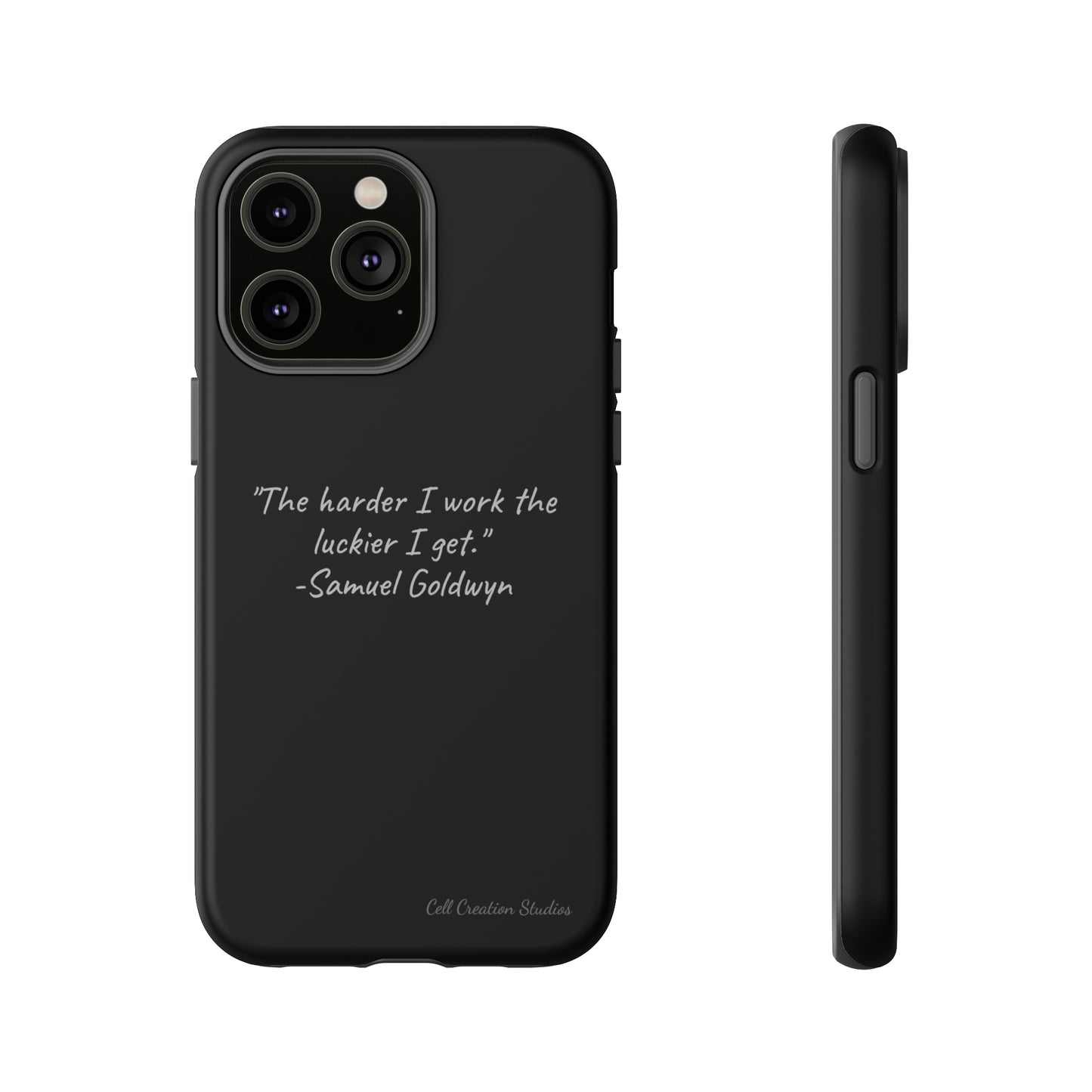 "Luck Through Hard Work" Samuel Goldwyn Quote Phone Case -Tough Cases