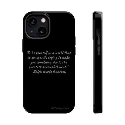 The "Embrace Your Authenticity" Ralph Waldo Emerson Quote Phone Case -MagSafe Tough Cases