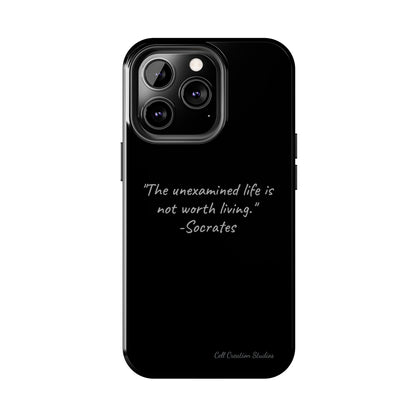 "Life's Examination" Socrates Quote Phone Case -Tough Phone Cases