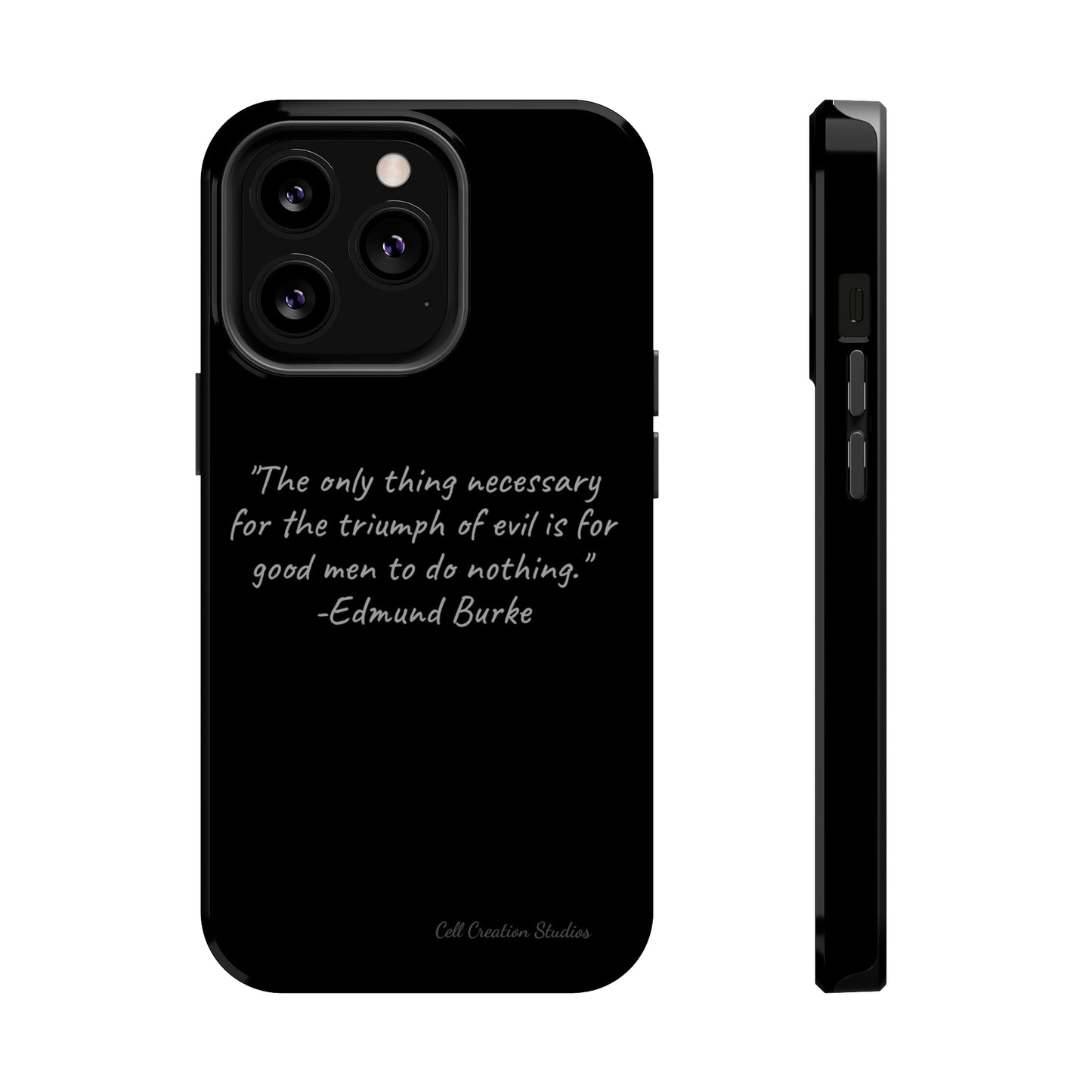 The "Triumph of Good" Edmund Burke Quote Phone Case -MagSafe Tough Cases