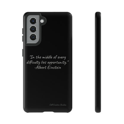 The "Opportunity Amid Difficulty" Albert Einstein Quote Phone Case -Tough Cases