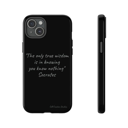 The "Socrates' Wisdom" Quote Phone Case -Tough Cases