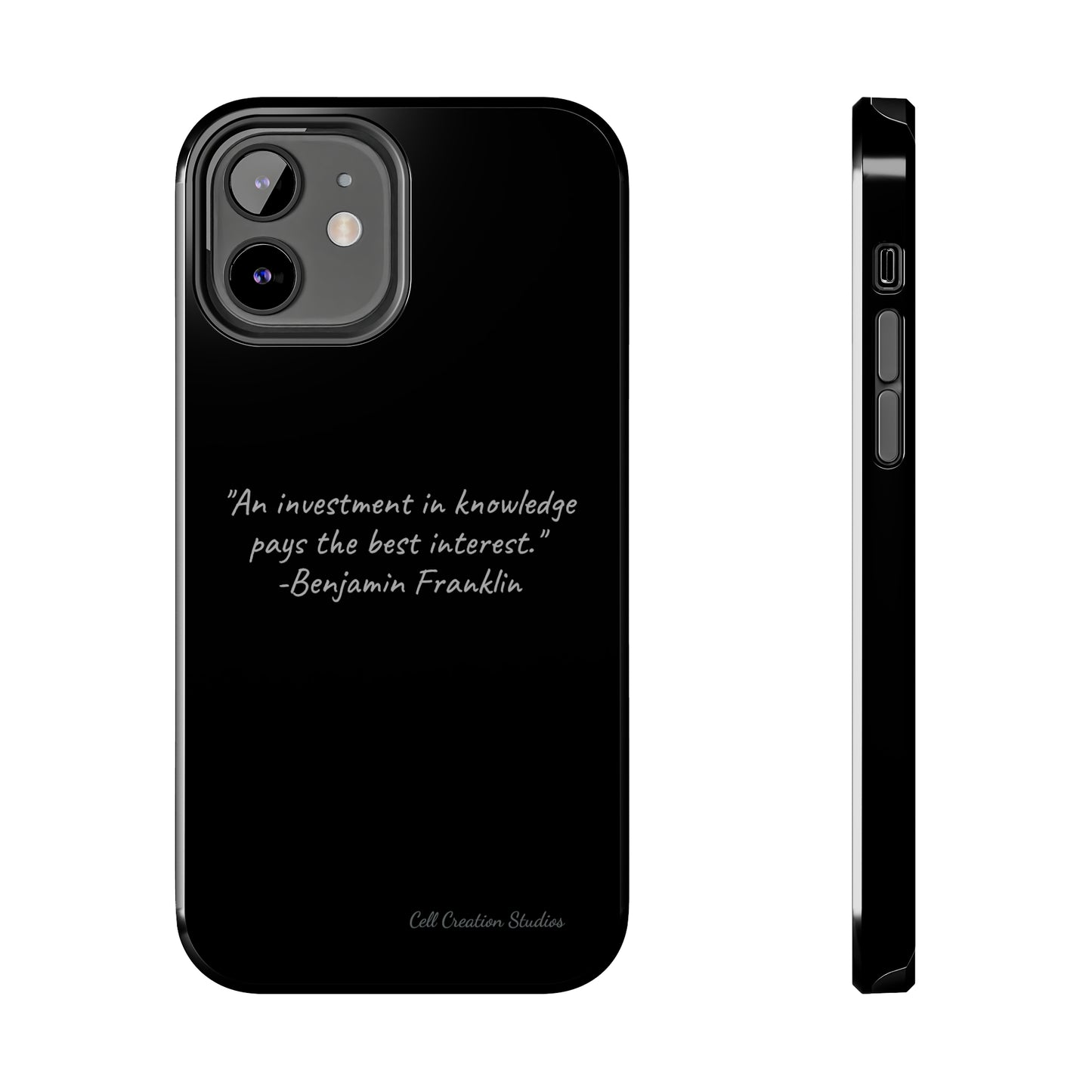 The "Knowledge is Investment" Benjamin Franklin Quote Phone Case -Tough Phone Cases