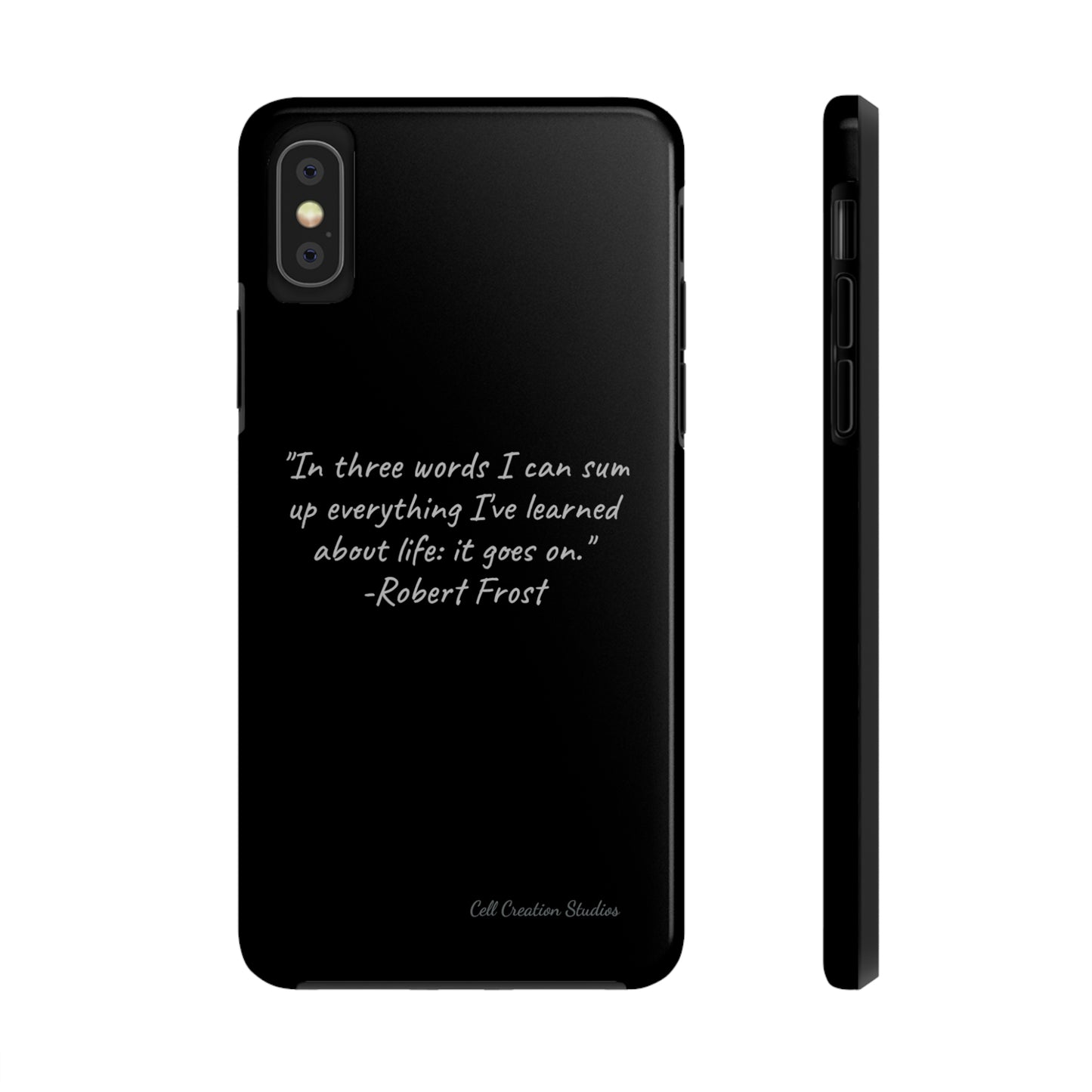 The "Life Goes On" Robert Frost Quote Phone Case -Tough Phone Cases